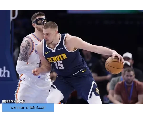 掘金豪取七连胜约基奇三双领衔穆雷37分横扫爵士